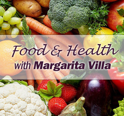 Food & Health with Margarita Villa