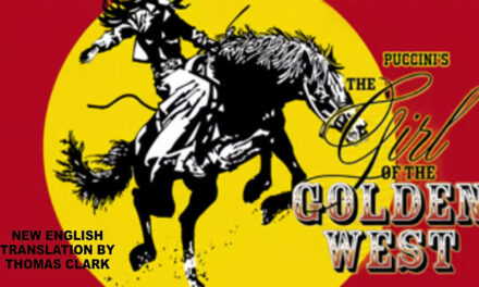 Puccini’s ‘The Girl of the Golden West’ Comes to Pacifica and Santa Cruz